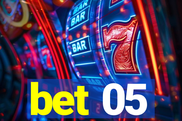 bet 05